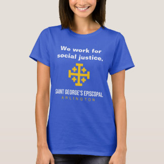 Wir arbeiten für soziale Gerechtigkeit./Kommen Sie T-Shirt