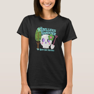 Wir begraben unsere Fehler Rebellischer Gärtner Sü T-Shirt
