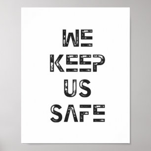 Wir Behielt uns einen sicheren Aufkleber Poster