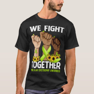 Wir bekämpfen gemeinsam das Bewusstsein für MUSKUL T-Shirt