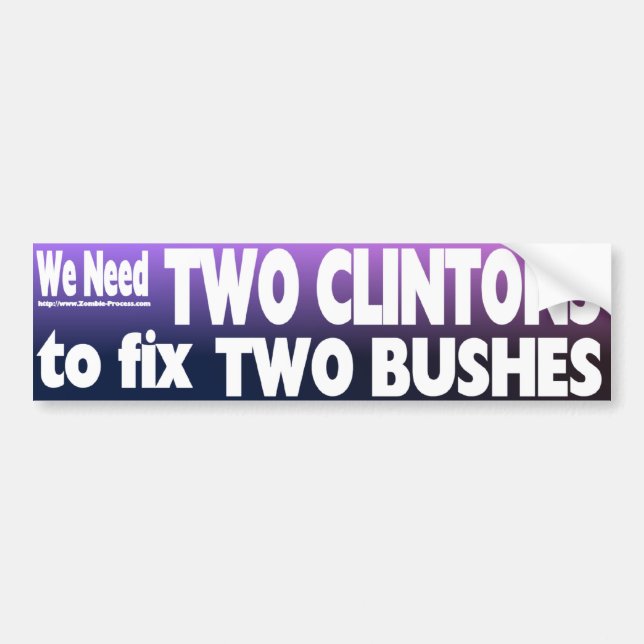 Wir benötigen zwei Clintons, zwei Büsche zu Autoaufkleber (Vorne)