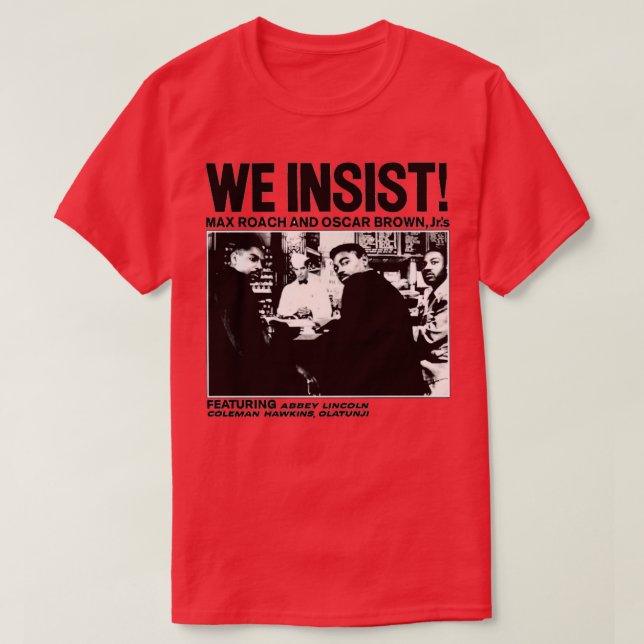 Wir bestehen darauf, dass T T-Shirt (Design vorne)
