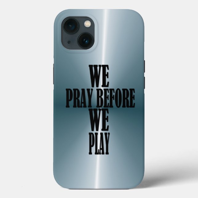 Wir beten, bevor wir spielen Case-Mate iPhone hülle (Rückseite)