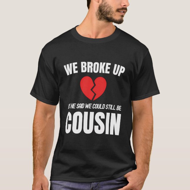 Wir brachen auf, aber er sagte, wir könnten noch C T-Shirt (Vorderseite)