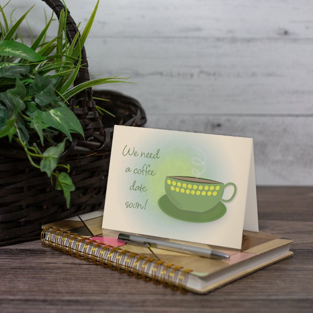 Wir brauchen einen Termin für den Kaffee Karte (Coffee friends will love this greeting card!)