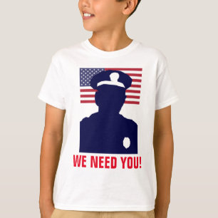 WIR BRAUCHEN EUCH POLIZIST T-Shirt