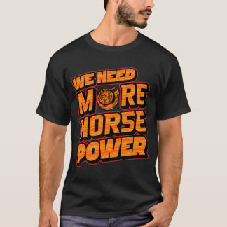 Wir brauchen mehr PS Turbo Grafik T-Shirt