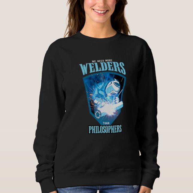 WIR BRAUCHEN MEHR SCHWEISZER ALS PHILOSOPHEN Schwe Sweatshirt (Vorderseite)