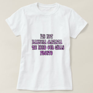 Wir brauchen unsere Mädchen zurück T-Shirt