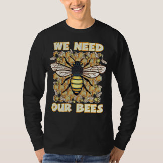 WIR BRAUCHEN UNSEREN BIES-Earth-Tag, Rett Bienen,  T-Shirt