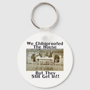 Wir Childproofed das Haus aber sie erhalten noch Schlüsselanhänger