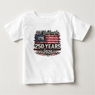 Wir, das Volk, 250-Jahres-Jubiläums-Design Baby T-shirt