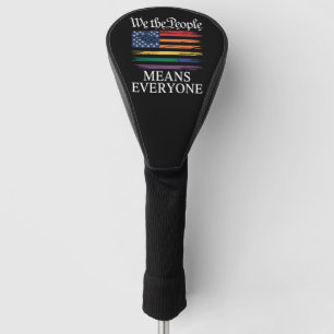 Wir, das Volk, bedeutet jeden LGBTQ Stolz Golf Headcover