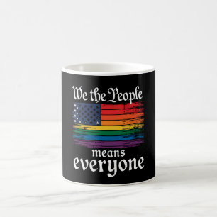 Wir das Volk bedeutet jeden USA-Flagge LGBTQ Kaffeetasse