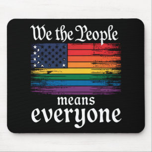 Wir das Volk bedeutet jeden USA-Flagge LGBTQ Mousepad