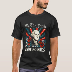 Wir, das Volk, dienen keinem König - Anti-Monarchi T-Shirt