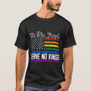 Wir das Volk dienen Königen 28. März 2026 Tag der T-Shirt