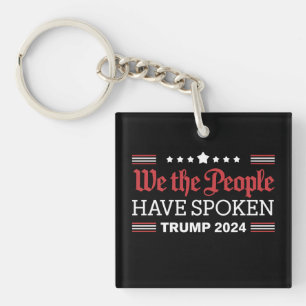 Wir das Volk haben gesprochen Trump 2024 Schlüsselanhänger