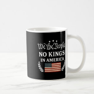 Wir Das Volk Keine Könige In Amerika Demokratie Pr Kaffeetasse