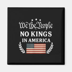 Wir Das Volk Keine Könige In Amerika Demokratie Pr Magnet