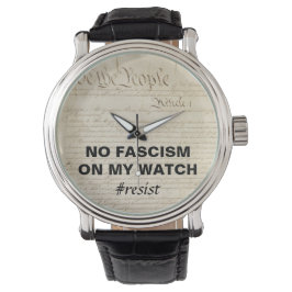 Wir, das Volk ohne Faschismus auf meinem Uhrenresi Armbanduhr