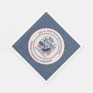 Wir, das Volk, personalisiert, 250 Jahre, 4. Juli Serviette