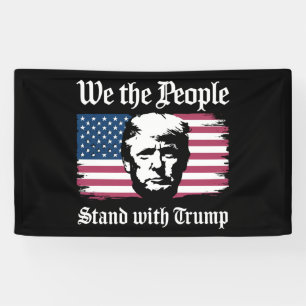 Wir das Volk stehen hinter Donald Trump Unterstütz Banner