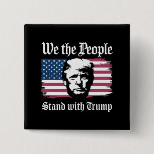 Wir das Volk stehen hinter Donald Trump Unterstütz Button