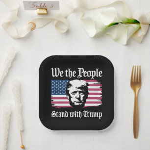 Wir das Volk stehen hinter Donald Trump Unterstütz Pappteller