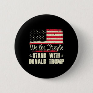 Wir das Volk stehen mit Donald Trump Amerikanische Button