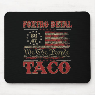 Wir das Volk Taco Foxtrot Delta Taco 2 Mousepad