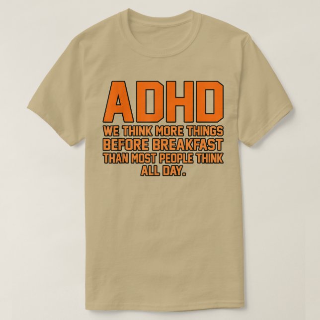 Wir denken, mehr Dinge ADHD Awareness Orange Ribbo T-Shirt (Design vorne)