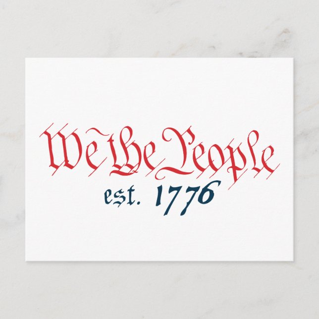 Wir, die Leute, die am meisten. 1776 Postkarte (Vorderseite)