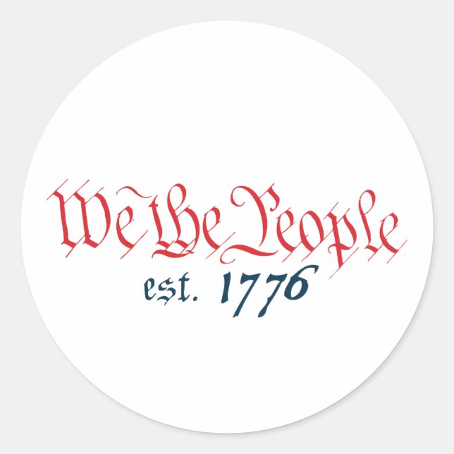 Wir, die Leute, die am meisten. 1776 Runder Aufkleber (Vorderseite)