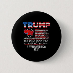 Wir, die Leute, die Trump Amerika 47 Präsident Ina Button