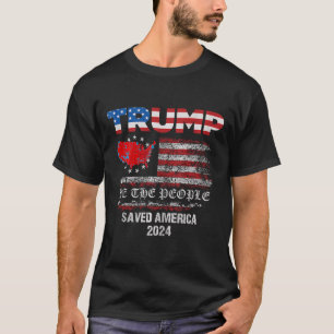 Wir, die Leute, die Trump Amerika 47 Präsident Ina T-Shirt