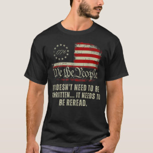 Wir, die Leute flaggen es muss nicht umgeschrieben T-Shirt