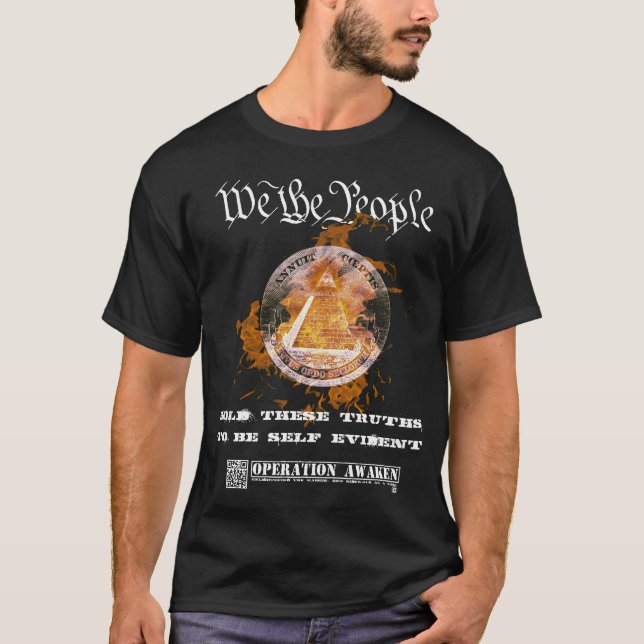 Wir die Leute, halten diese Wahrheiten. T-Shirt (Vorderseite)
