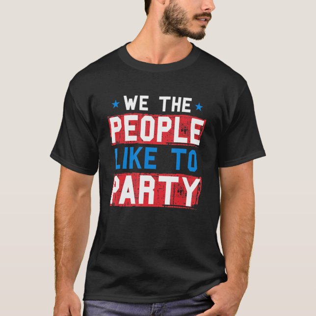 Wir, die Leute mögen Party 4. Juli Squad Männer T-Shirt (Vorderseite)