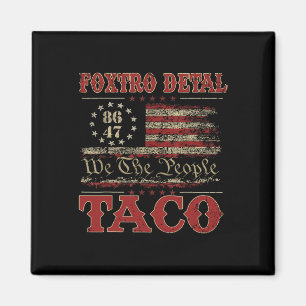 Wir die Leute Taco Foxtrot Delta Taco 2 Magnet