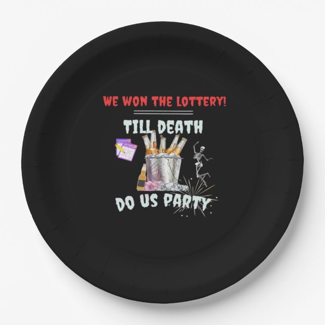 Wir die Lotterie - bis zum Tod tun uns Party Pappteller (Vorderseite)