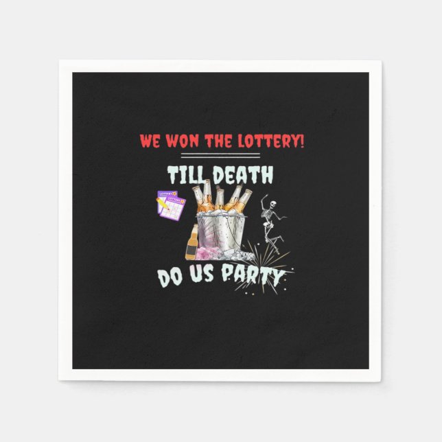 Wir die Lotterie - bis zum Tod tun uns Party Serviette (Vorderseite)