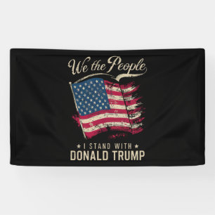 Wir, die Menschen, die ich mit Donald Trump stehe, Banner
