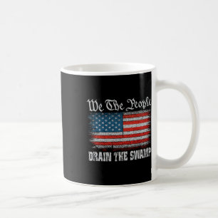 Wir, die Menschen, die Trump den Sumpf USA entzieh Kaffeetasse