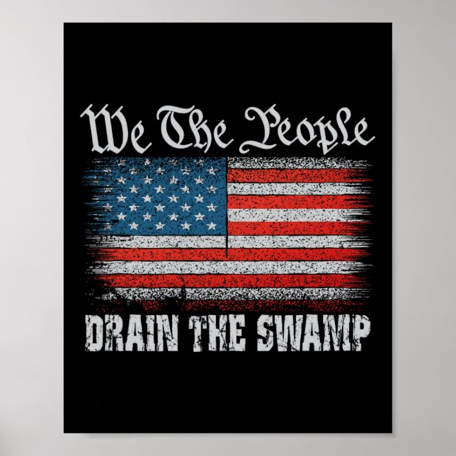 Wir, die Menschen, die Trump den Sumpf USA entzieh Poster (Vorne)