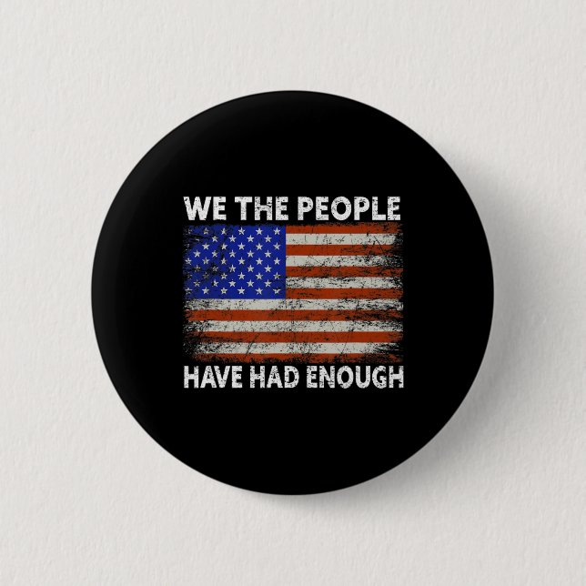 Wir, die Menschen haben genug, USA stolz Amerika Button (Vorderseite)