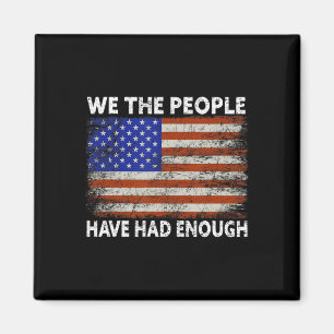 Wir, die Menschen haben genug, USA stolz Amerika Magnet