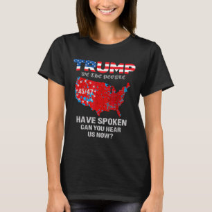 Wir, die Menschen haben gesprochen T-Shirt USA Wah