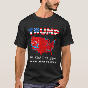 Wir, die Menschen haben gesprochen T-Shirt USA Wah