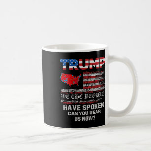 Wir, die Menschen haben gesprochen T-Shirt USA Wah Kaffeetasse